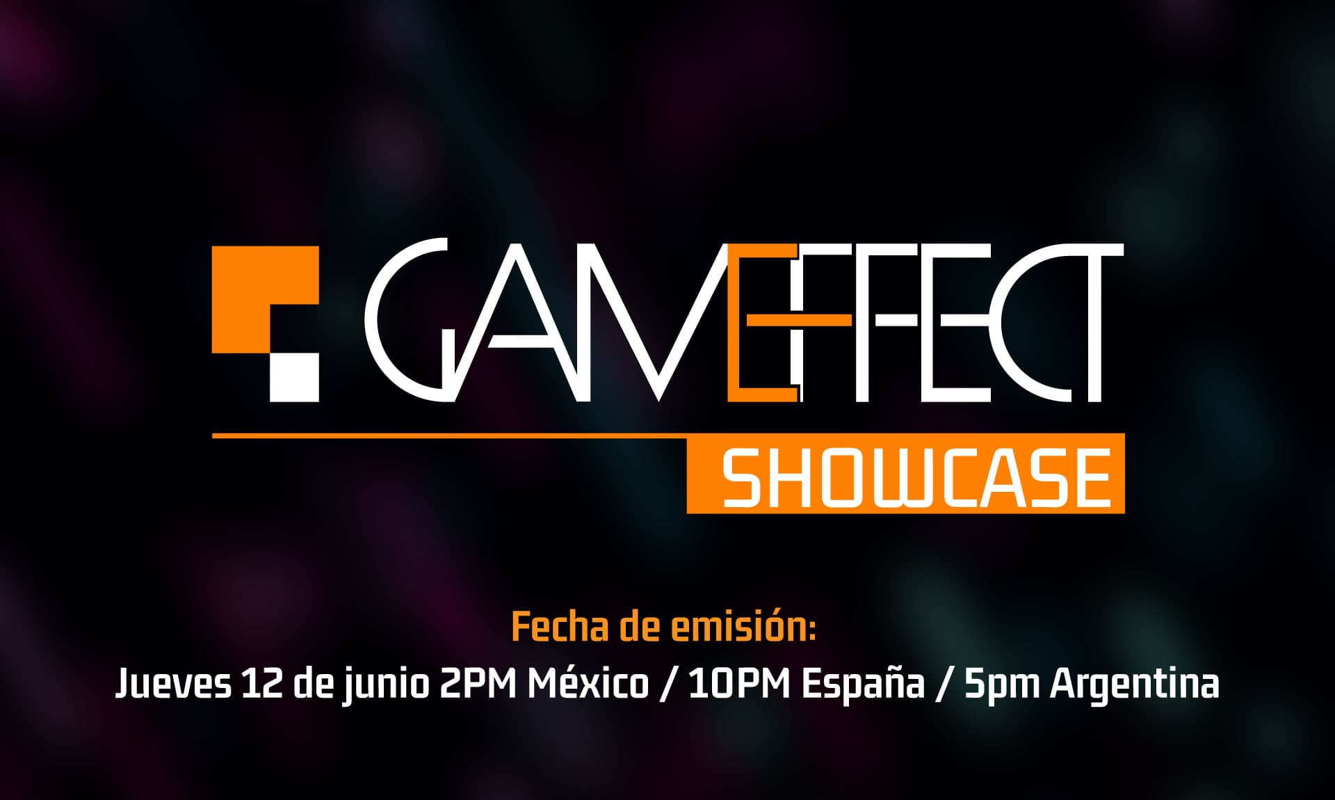 ¡Llega el Game Effect Showcase 2025! Una vitrina internacional para el talento indie en español